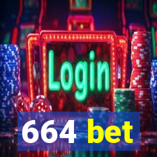 664 bet